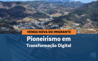 Venda Nova do Imigrante é pioneiro em transformação digital no Espírito Santo