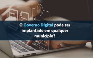 O Governo Digital revoluciona a vida de qualquer municipio